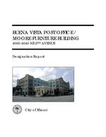 Report of the City of Miami Preservation Officer to the Historic Preservation and Environmental Preservation Board on the potential designation of the Buena Vista Post Office / Moore Furniture Building as a historic district