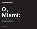 O, Miami : How a festival infused a city with poetry an in-depth report on the inaugural festival