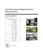 Report of the City of Miami Preservation Officer to the Historic and Environmental Preservation Board on the potential designation of the Palm Grove Neighborhood as a historic district