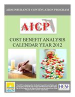 AIDS Insurance Continuation Program, a cost benefit analysis, calendar year 2012