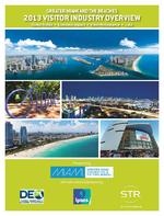 Greater Miami and the Beaches 2013 Visitor Industry Overview