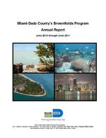 Miami-Dade County's Brownfileds program, Annual report, June 2010 through June 2011