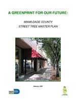 A greenprint for our future : Miami-Dade County street tree master plan