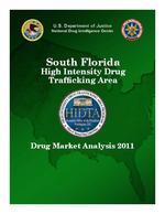 South Florida high intensity drug trafficking area : Drug market analysis 2011