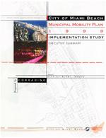 City of Miami Beach, Municipal mobility plan 1999, Implementation study, Executive summary