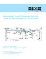 Methods to quantify seepage beneath Levee 30, Miami-Dade County, Florida