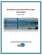 Miami-Dade County's Brownfileds program, Annual report, June 2014