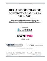 [2012-04] Decade of change, Downtown Miami area, 2001 - 2011, Downtown Development Authority District and adjacent areas of influence