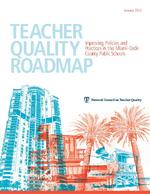 Teacher quality roadmap, improving policies and practices in Miami-Dade County Public Schools