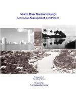 Miami River marine industry, economic assessment and profile