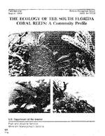 [1984-08] Ecology of the south Florida coral reefs : A community profile
