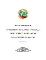 City of Miami Gardens : Comprehensive development master plan, infrastructure element, data, inventory and analysis