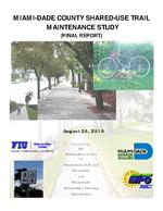 [2010-08-20] Miami-Dade County shared-use trail maintenance study (Final report)
