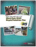 Miami-Dade MPO GPC V #7 : Miami-Dade 2040 bicycle / pedestrian plan