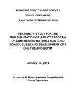 Feasibility study for the implementation of a pilot program of compressed natural gas (CNG) school buses and development of a CNG fueling depot