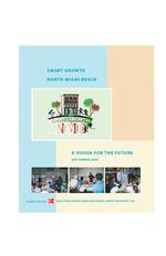 [2005-09] Smart Growth North Miami Beach : A vision for the future