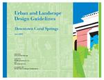 [2002-06] Urban and landscape design guidelines : Downtown Coral Springs