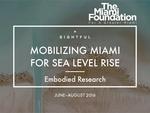 Mobilizing Miami for sea level rise : Embodied research