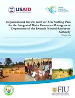 Organizational Review and Five-Year Staffing Plan for the Integrated Water Resources Management Department of the Rwanda Natural Resources Authority