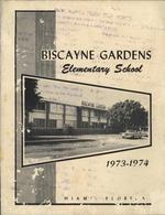 Biscayne Gardens Elementary School Yearbook 1973-1974