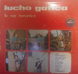 Lucho Gatica ‎– La Voz Romantica