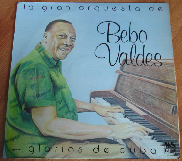 La Gran Orquesta De Bebo Valdes* ‎– Glorias De Cuba