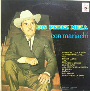 Luis Perez Meza ‎– Con Mariachi