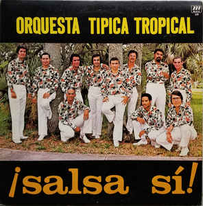 Orquesta Tipica Tropical ‎– Salsa Sí - R-8235290-1536850024-2269_jpeg