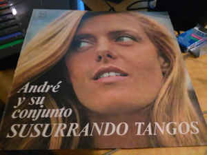 Andre Y Su Conjunto ‎– Susurrando Tangos - R-12726901-1540807472-7713_jpeg