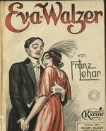 Eva-Walzer nach Motiven der gleichnamigen Operette von Franz Lehár.