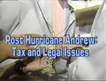 Post Hurricane Andrew: tax and legal issues.