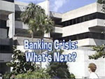 The banking crisis, what's next?