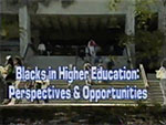 [1989] Blacks in higher education: perspectives and opportunities part 1