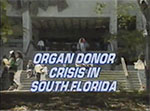 Organ donor crisis in South Florida