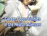 Career opoortunities in the health sciences