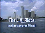 The L.A. Riots implications for Miami