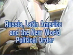 Russia, Latin America and the new world political order