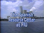 The Spanish Resource Center at FIU