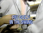 FIU golf: in the swing