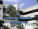 FIU continuing education: reaching out