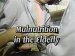 Malnutrition in the elderly