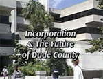 Incorporation and the future of Dade County