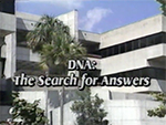 DNA: the search for answers