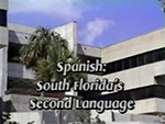 Spanish: South Florida's Second Language