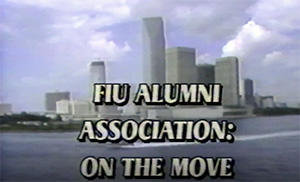 FIU Alumni Association: On the move