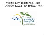 Virginia Key Beach Park Trust Presentation Proposing a Mixed-Trail Through the Park