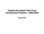 Virginia Key Beach Park Trust Construction Projects for 2005-2006