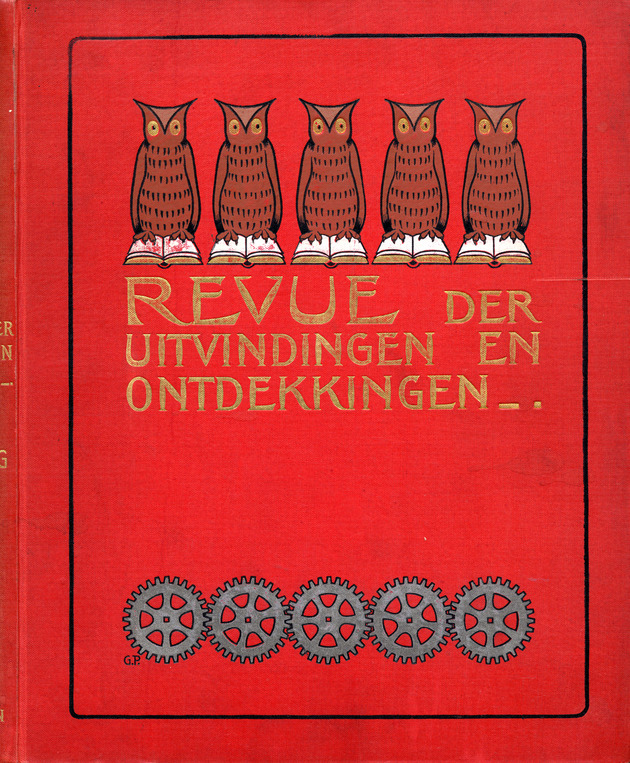 De revue der uitvindingen en ontdekkingen : geïllustreerd tijdschrift voor iedereen (Book Cover) / onder redactie van W. Brand ; met medewerking van A.J.M. Garjeanne, Natuurlijke historie enz. ; H. Pop, Arts, Geneeskunde enz., en A.A. Bosman, Apotheker, Scheikunde enz. (De redactie is slechts voor den tekst verantwoordelijk) - Front