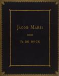 Jacob Maris (Book Cover) / door Th. de Bock ; met 90 photogravures naar zijne werken en zijn portret naar M. van der Maarel