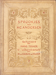 Sprookjes (Book Cover) / van H.C. Andersen ; werelduitgave geïllustreerd door Hans Tegner ; uit het Deensch vertaald door M. van Eeden-van Vloten